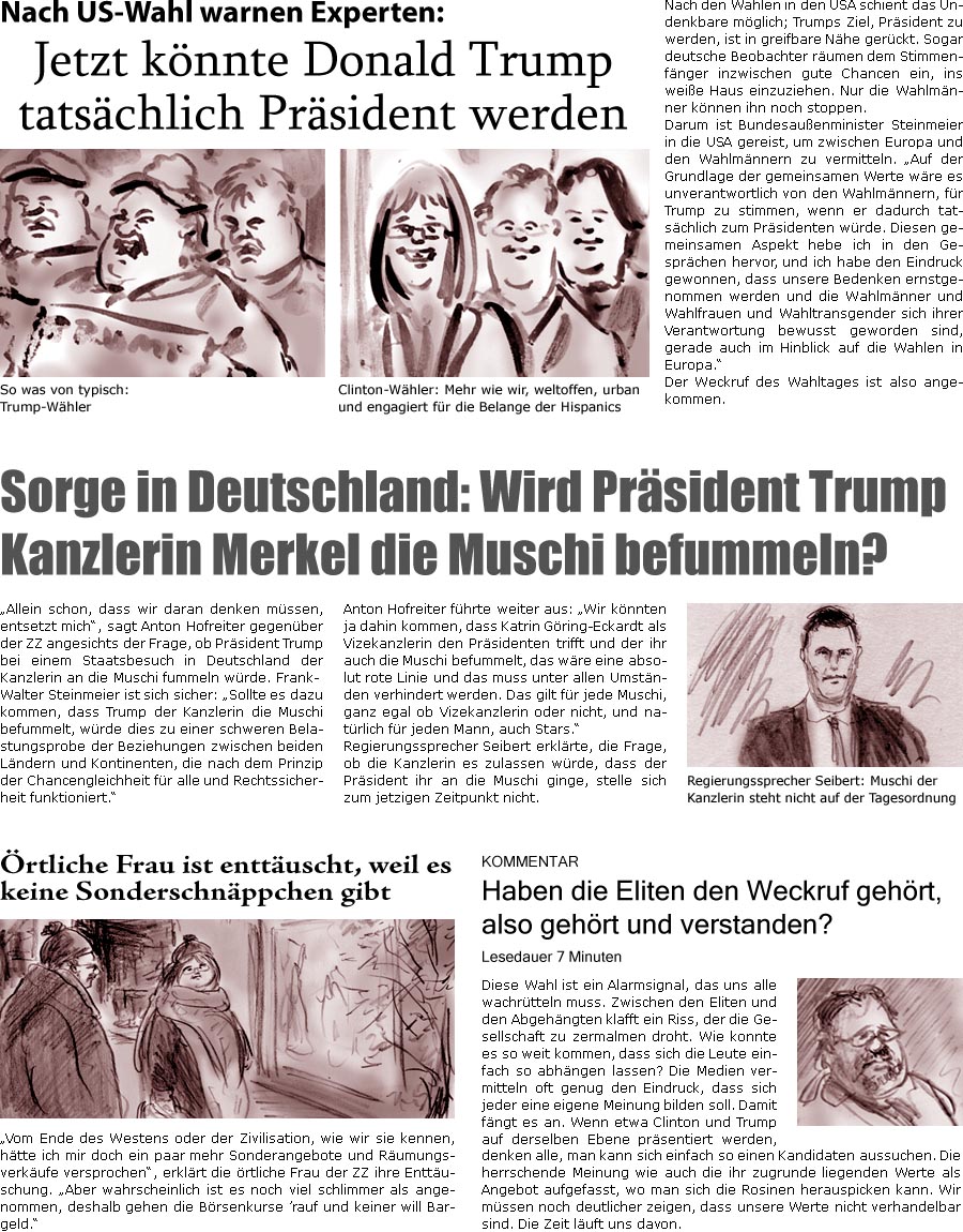 ZellerZeitung.de Seite 346 - Special zur Wahl: Haben Eliten den Weckruf gehrt? / Zu wenig Schnppchen / Steinmeier verhandelt mit Wahlmnnern, um Trump-Wahl zu stoppen / Wird Trump Merkel an der Muschi befummeln?