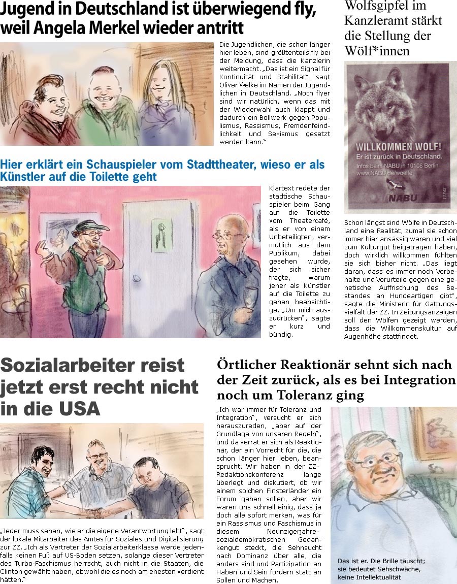 ZellerZeitung.de Seite 351 - Sozialarbeiter boykottiert Amerika / Reaktionr wnscht sich Zeit zurck, als es noch um Toleranz ging / Wlfe willkommen / Darum geht der Knstler auf die Toilette / Merkel tritt wieder an: Jugend ist fly